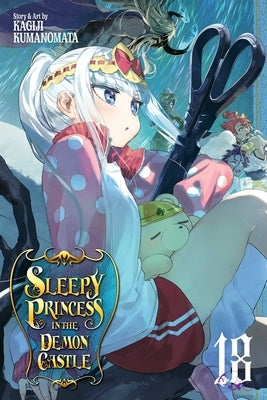 Sleepy Princess in the Demon Castle, Vol. 18 by Kumanomata, Kagiji