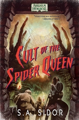 Cult of the Spider Queen: An Arkham Horror Novel by Sidor, S. A.