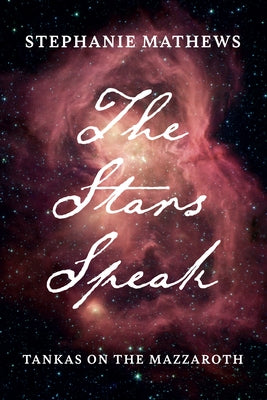 The Stars Speak by Mathews, Stephanie