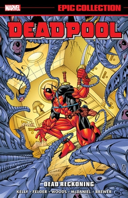 Deadpool Epic Collection: Dead Reckoning by Kelly, Joe