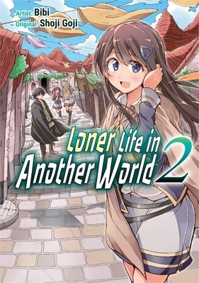 Loner Life in Another World Vol. 2 (Manga) by Goji, Shoji