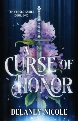 A Curse of Honor by Nicole, Delaney