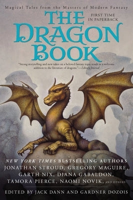 The Dragon Book: Magical Tales from the Masters of Modern Fantasy by Dann, Jack