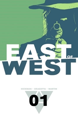 East of West Volume 1: The Promise by Hickman, Jonathan