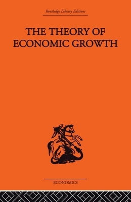 Theory of Economic Growth by Lewis, W. Arthur