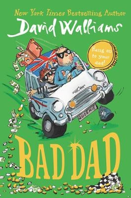 Bad Dad by Walliams, David