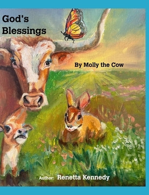 God's Blessings by Molly the Cow by Kennedy, Renetta