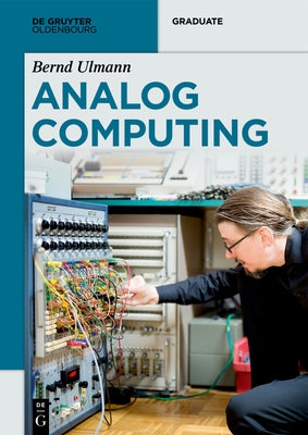 Analog Computing by Ulmann, Bernd