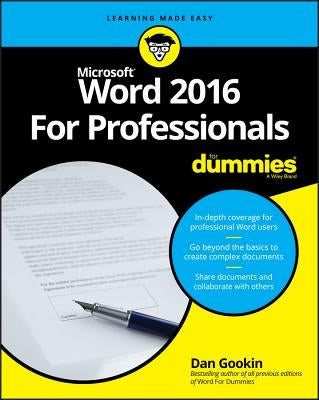 Word 2016 for Professionals for Dummies by Gookin, Dan