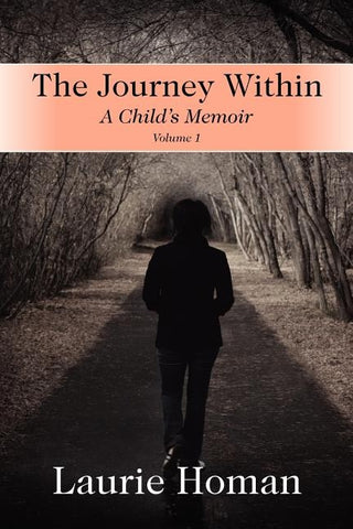 The Journey Within: A Child's Memoir by Homan, Laurie