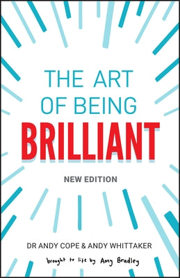 The Art of Being Brilliant by Cope, Andy