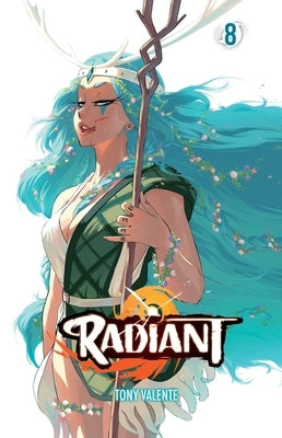 Radiant, Vol. 8 by Valente, Tony