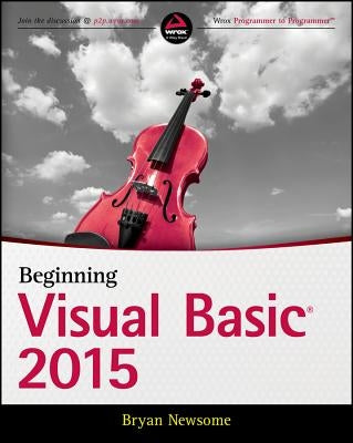 Beginning Visual Basic 2015 by Newsome, Bryan