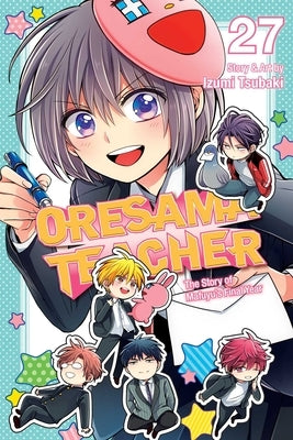 Oresama Teacher, Vol. 27 by Tsubaki, Izumi