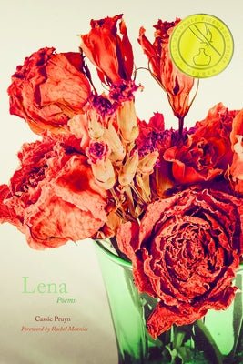 Lena: Poems by Pruyn, Cassie