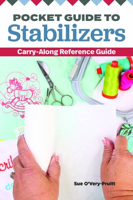 Pocket Guide to Stabilizers: Carry-Along Reference Guide by O'Very-Pruitt, Sue