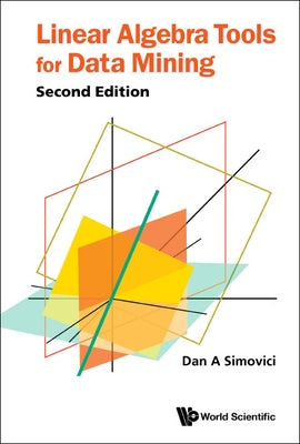 Linear Algebra Tool Data (2nd Ed) by Dan a Simovici