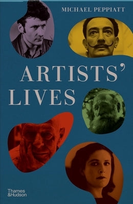 Artists' Lives by Peppiatt, Michael