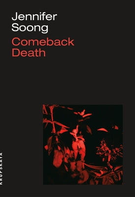 Comeback Death by Soong, Jennifer