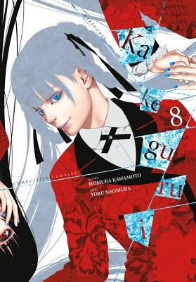 Kakegurui - Compulsive Gambler -, Vol. 8 by Kawamoto, Homura