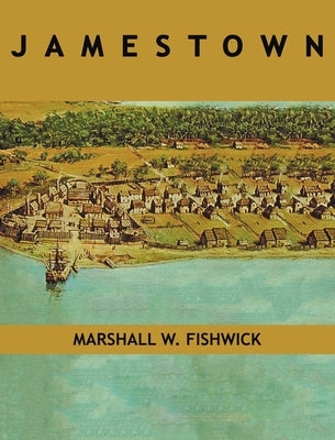 Jamestown by Fishwick, Marshall W.