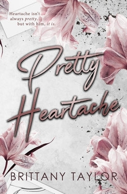 Pretty Heartache by Taylor, Brittany