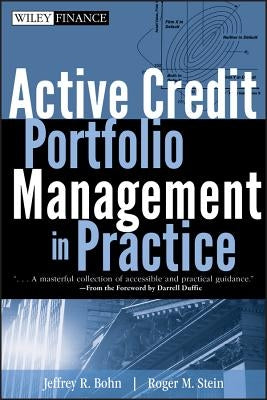 Active Credit Portfolio Management in Practice by Bohn, Jeffrey R.