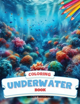 Coloring Underwater by Muhammad, Charity L.