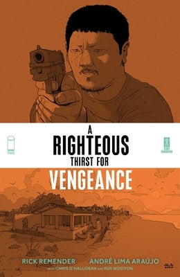 Righteous Thirst for Vengeance Volume 2 by Remender, Rick