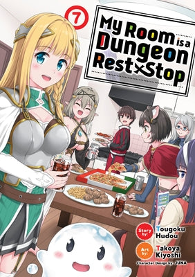 My Room Is a Dungeon Rest Stop (Manga) Vol. 7 by Hudou, Tougoku