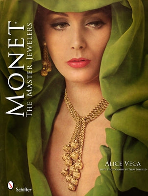 Monet: The Master Jewelers by Vega, Alice