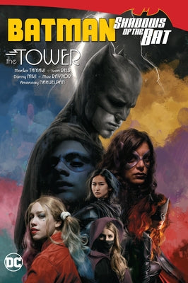 Batman: Shadows of the Bat: The Tower by Tamaki, Mariko