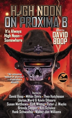 High Noon on Proxima B by Boop, David