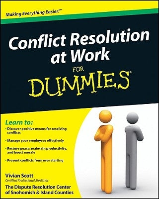 Conflict Resolution at Work For Dummies by Scott, Vivian