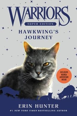 Warriors Super Edition: Hawkwing's Journey by Hunter, Erin