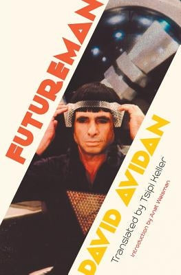 Futureman by Avidan, David