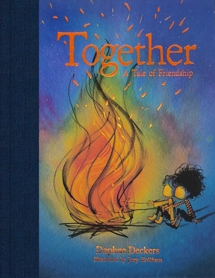 Together: A Tale of Friendship by Deckers, Daphne