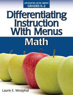 Differentiating Instruction with Menus: Math (Grades K-2) by Westphal, Laurie E.