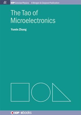 The Tao of Microelectronics by Zhang, Yumin