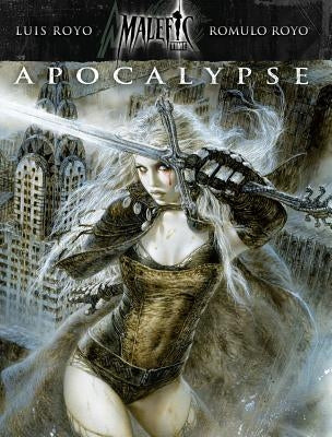 Malefic Time: Apocalypse Volume 1 by Royo, Luis