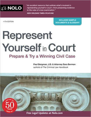 Represent Yourself in Court: Prepare & Try a Winning Civil Case by Bergman, Paul