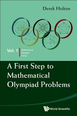 1st Step Math'l Olympiad Prob(v1) by Holton, Derek Allan