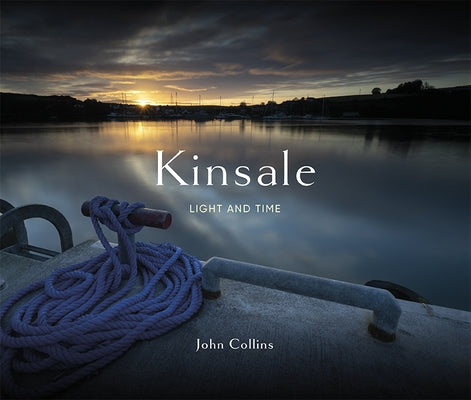 Kinsale - Light & Time by Collins, John