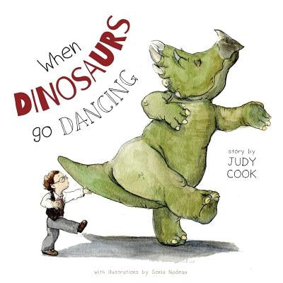 When Dinosaurs go Dancing by Cook, Judy