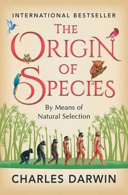 The Origin of Species by Darwin, Charles