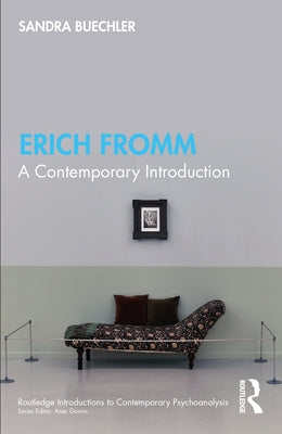 Erich Fromm: A Contemporary Introduction by Buechler, Sandra