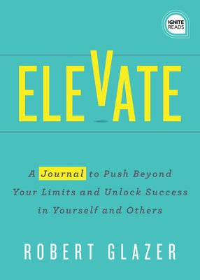 Elevate - Journal by Glazer, Robert