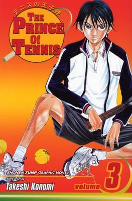 The Prince of Tennis, Volume 3 by Konomi, Takeshi