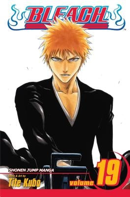 Bleach, Vol. 19 by Kubo, Tite