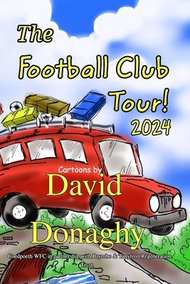 The Football Club tour 2024 by Donaghy, David